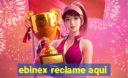 ebinex reclame aqui